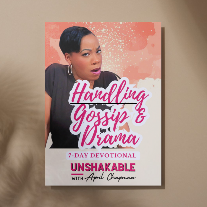 Handling Gossip & Drama-7 Day Devotional