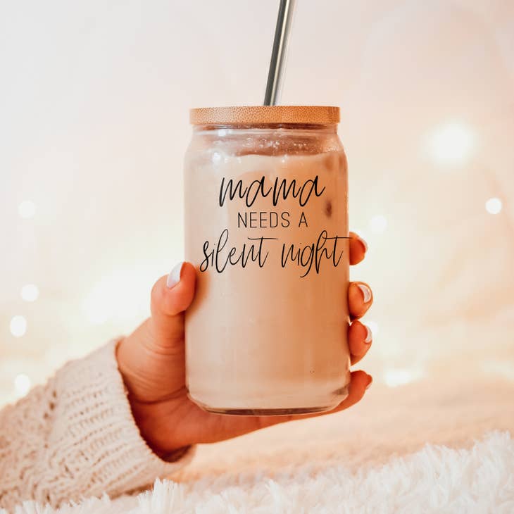 Mama Needs a Silent Night Coffee Mug Glass